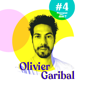 #4 Olivier Garibal - A 32 ans sa vie bascule, il quitte alors la banque et accompli son rêve d'enfant