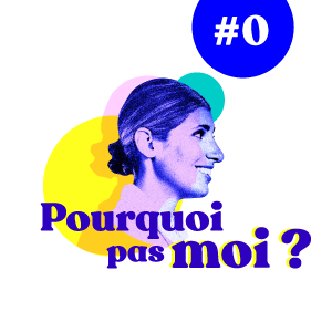 Bande annonce du podcast Pourquoi pas moi
