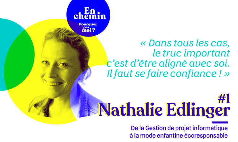 En chemin podcast : #1 Nathalie Edlinger De la Gestion de projet informatiqueà la mode enfantine écoresponsable
