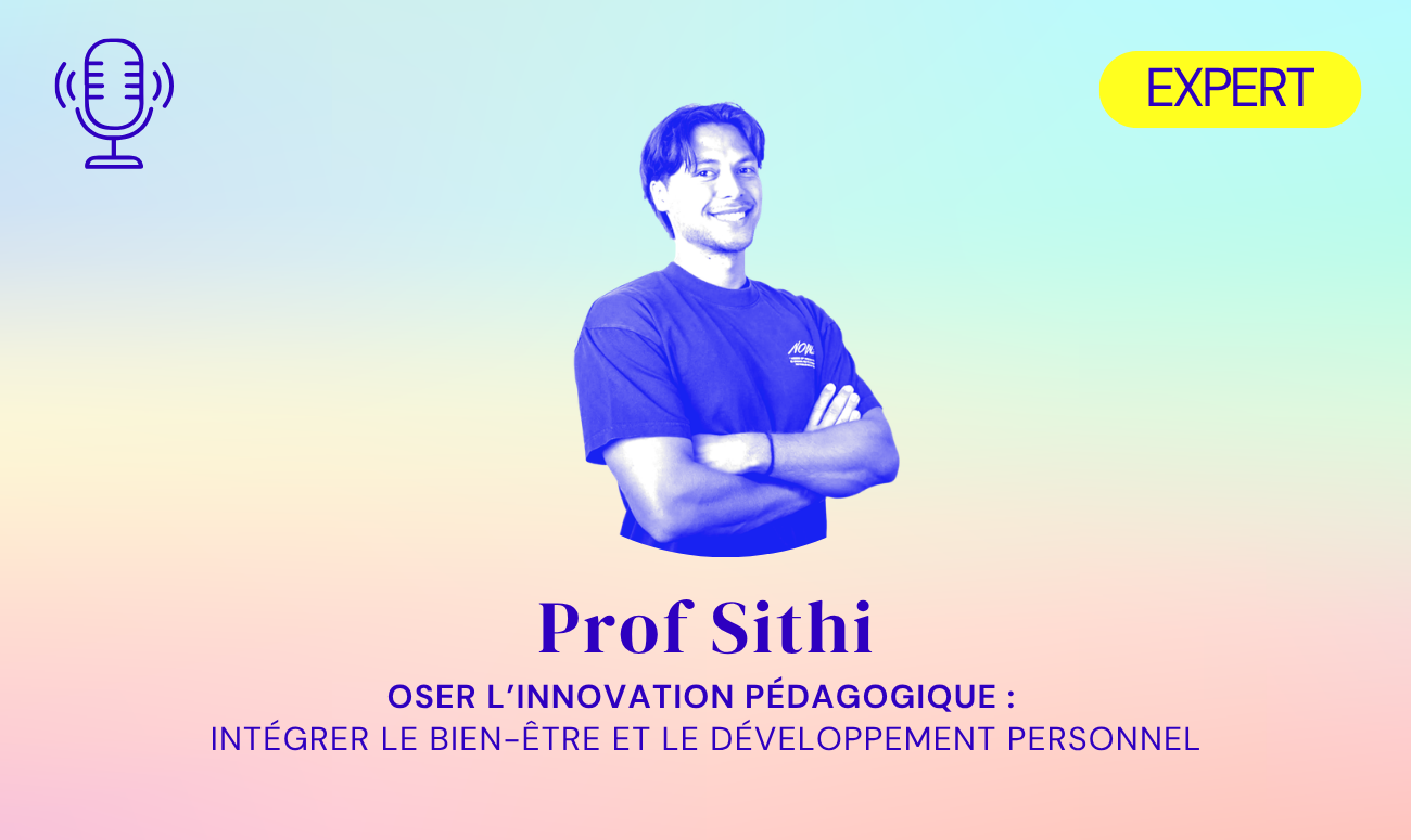 176 Podcast Prof Sithi : Intégrer le bien-être et le développement personnel au collège