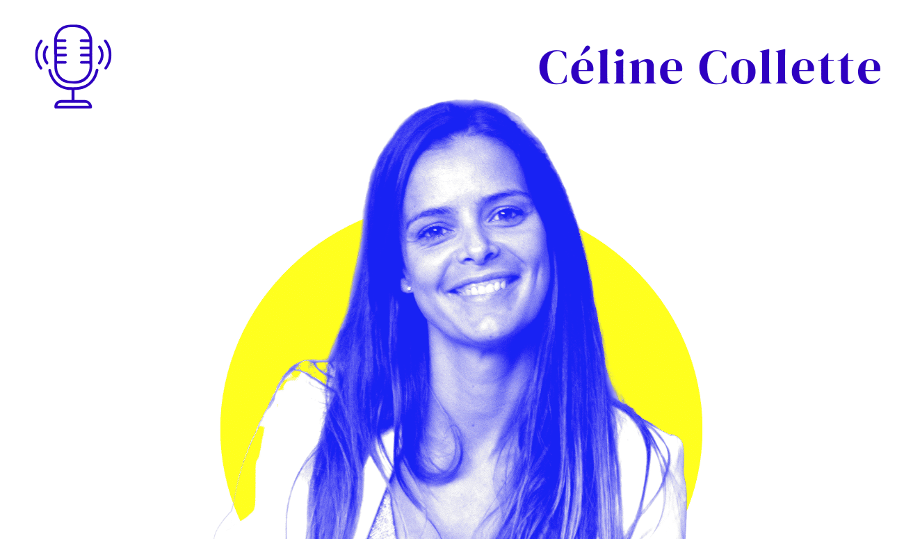 182 – Céline Collette : « Qu&rsquo;est-ce que je regretterai ? » : quitter Google pour le Beach Volley